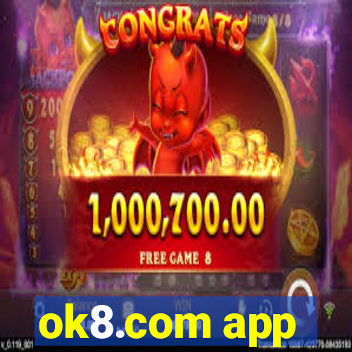 ok8.com app